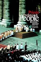 Priests, Prelates and People: A History of European Catholicism, 1750 to the Present (International Library of Historical Studies)