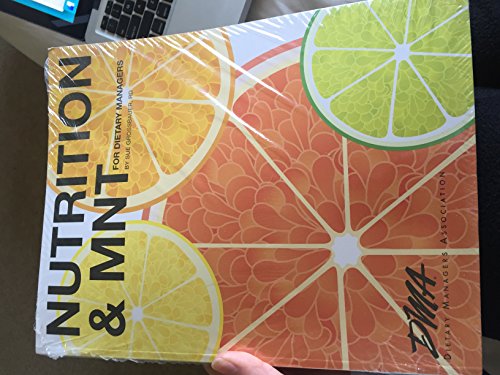 Nutrition and MNT for Dietary Managers