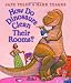 How Do Dinosaurs Clean Their Rooms?