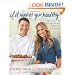 If It Makes You Healthy: More Than 100 Delicious Recipes Inspired by the Seasons
