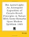 The Astral Light: An Attempted Exposition of Certain Occult Principles in Nature With Some Remarks upon Modern Spiritism 1889
