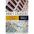The Money Changers: A Guided Tour Through Global Currency Markets