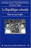 La R�publique coloniale (titre provisoire)
