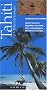 Guide Bleu �vasion : Tahiti et la Polyn�sie fran�aise