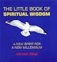 The Little Book of Spiritual Wisdom