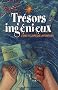 Tr�sors ing�nieux