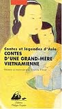 Contes d'une grand-m�re vietnamienne
