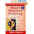 Heart Monitor Training for the Compleat Idiot by  John L., Jr. Parker