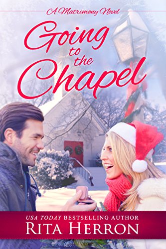 Going to the Chapel: A Novella