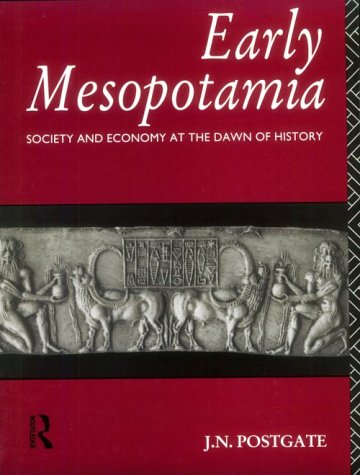 Early Mesopotamia: Society and Economy at the Dawn of History under Mesopotamia in The Books Store