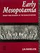 Early Mesopotamia: Society and Economy at the Dawn of History