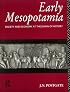 Early Mesopotamia: Society and Economy at the Dawn of History