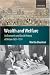 Wealth and Welfare: An Economic and Social History of Britain 1851-1951 (Economic & Social History of Britain)
