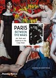 Paris between the wars : art, style and glamour in the crazy years : with 489 illustrations, 193 in colour