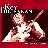 Review Roy Buchanan  / Deluxe Edition