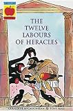 The Twelve Labours of Heracles (Orchard Myths)