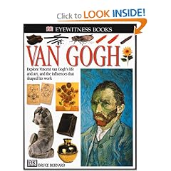 Van Gogh: Explore Vincent van Gogh's Life and Art, and the Influences That Shaped His Work (DK Eyewitness Books)