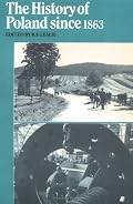 The History of Poland Since 1863 (Cambridge Russian, Soviet and Post-Soviet Studies)