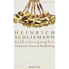 Trojanische Tr�ume in Mecklenburg. Selbstbiographie