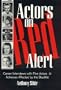 Actors on Red Alert