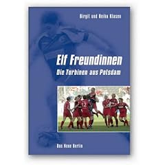 Elf Freundinnen. Die Turbinen aus Potsdam