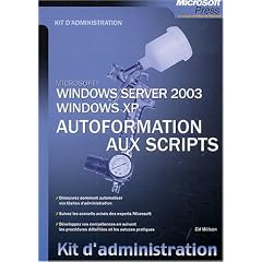 Autoformation aux scripts : Windows server 2003 ; Windows XP