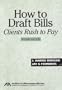How to Draft Bills Clients Rush to Pay