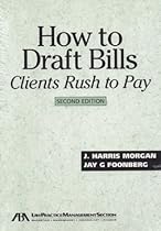 How to Draft Bills Clients Rush to Pay How to Draft Bills Clients Rush to Pay