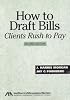 How to Draft Bills Clients Rush to Pay, 2nd Edition