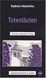 Totenl�uten. Vincent Jakobs' 6. Fall Sauerlandkrimi & mehr