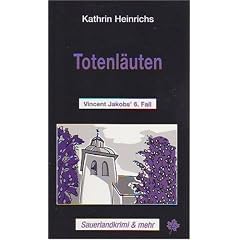 Totenl�uten. Vincent Jakobs' 6. Fall Sauerlandkrimi & mehr