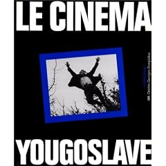 Le Cin�ma yougoslave