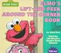 Elmo's Lift-and-Peek Around the Corner Book (Great Big Board Book)