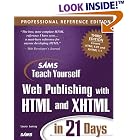 Click here to buy Sams Teach Yourself Web Publishing with HTML and XHTML in 21 Days, Professional Reference... by Laura Lemay, Rafe Colburn, and Denise Tyler.