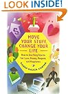Move Your Stuff, Change Your Life : How to Use Feng Shui to Get Love, Money, Respect and Happiness