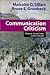 Communication Criticism: Rhetoric, Social Codes, Cultural Studies