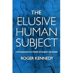 The Elusive Human Subject: Psychoanalytic Theory of Subject Relations