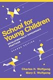 School for Young Children: Developmentally Appropriate Practices (2nd Edition)