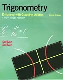 Trigonometry Enhanced with Graphing Utilities (4th Edition)