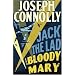 Jack the Lad and Bloody Mary