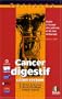 Cancer digestif c�lon-rectum : Guide � l'usage des patients et de leur entourage