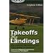Takeoffs & Landings: The Crucial Maneuvers and Everything in Between