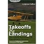 Takeoffs and Landings: The Crucial Maneuvers and Everything in Between
