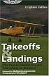 Takeoffs and Landings: The Crucial Maneuvers & Everything in Between