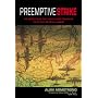 Preemptive Strike: The Secret Plan That Would Have Prevented the Attack on Pearl Harbor