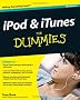 iPod & iTunes For Dummies (For Dummies (Computers))