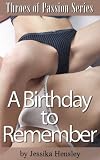 A Birthday to Remember (Throes of Passion Series)