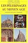 Les p�lerinages au Moyen �ge