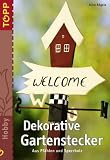  : Dekorative Gartenstecker: Aus Pf&auml;hlen und Sperrholz