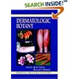 Dermatologic Botany (Dermatology : Clinical and Basic Science Series) by  Javier Avalos and Howard I. Maibach